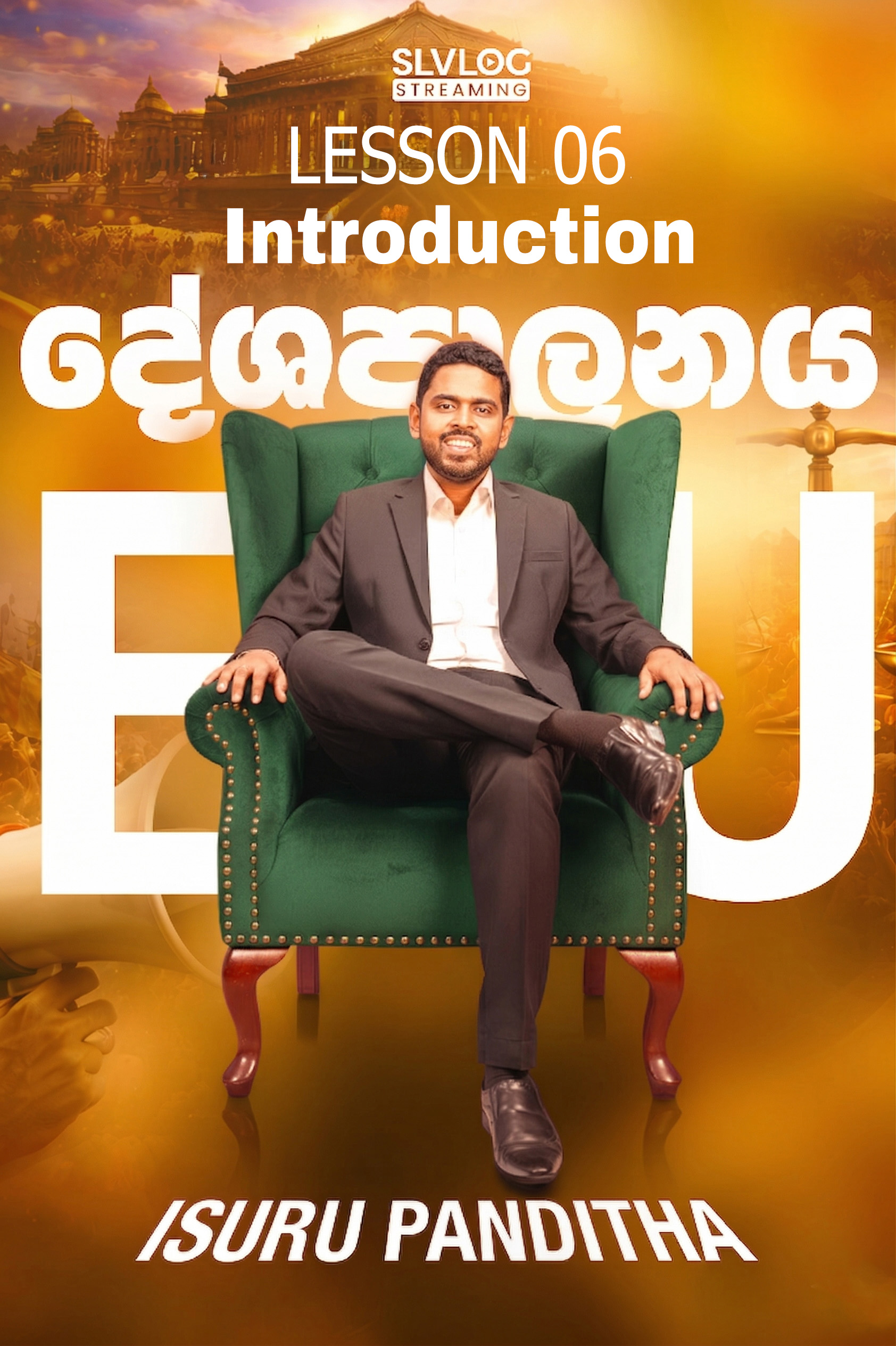 Lesson 06 Introduction - SLVLOG EDU – Political Masterclass | LIVE