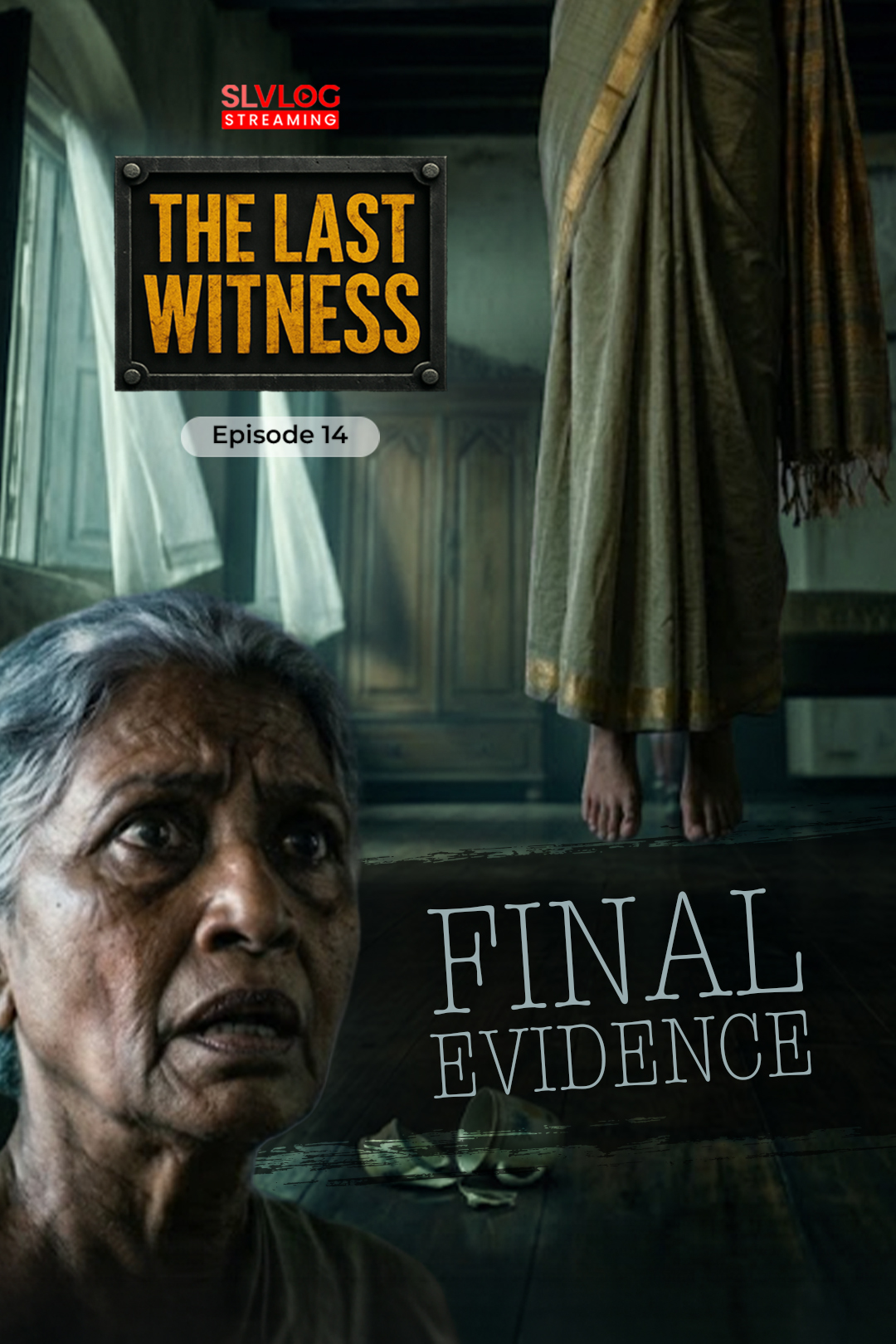 Final Evidence - The Last witness - Epi 14