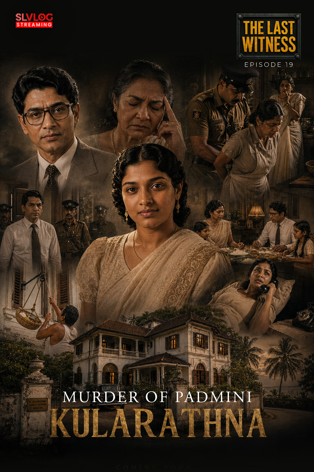 Murder Of Padmini Kularatna - The Last Witness - Episode 19